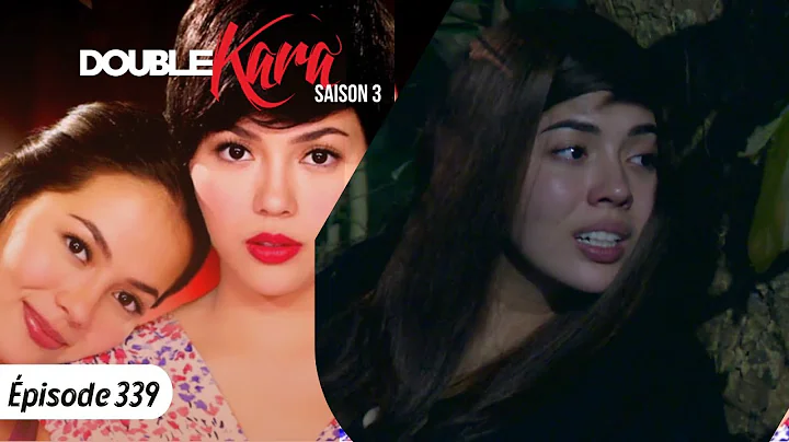 DOUBLE KARA Episode 339 en Français