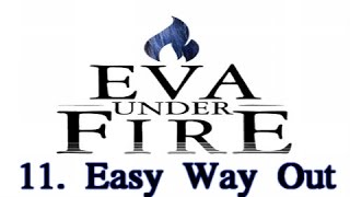 Eva Under Fire - Easy Way Out - 11 - Anchors