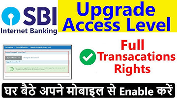 How to enable the full transaction rights of the SBI bank through Net Banking