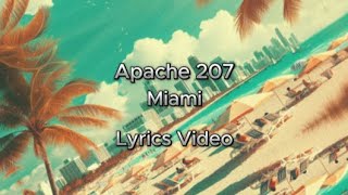 Apache 207 - Miami (Lyrics Video)