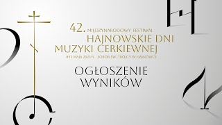 Ogłoszenie Wyników 42. Międzynarodowego Festiwalu Hajnowskie Dni Muzyki Cerkiewnej