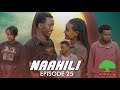 NAAHIL PART 25 NEW AFAAN OROMO DRAMA