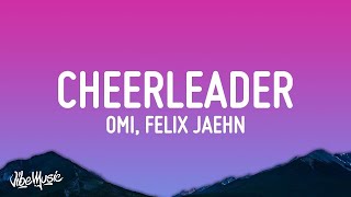 1 Hour |  OMI - Cheerleader (Felix Jaehn Remix) (Lyrics)  | Loop Lyrics Universe