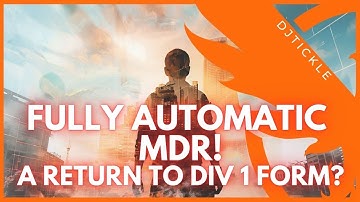 FULLY AUTOMATIC MDR! A RETURN TO DIV 1 FORM? TU22 PTS  #thedivision2