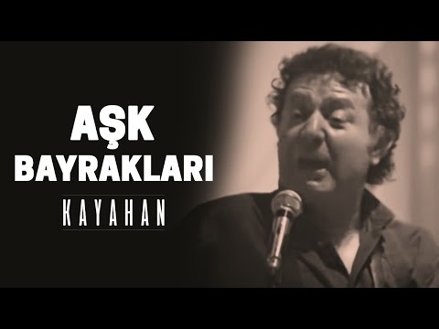 Kayahan - Aşk Bayrakları (Video Klip)