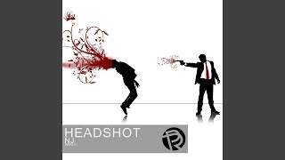 Headshot (Original Mix)