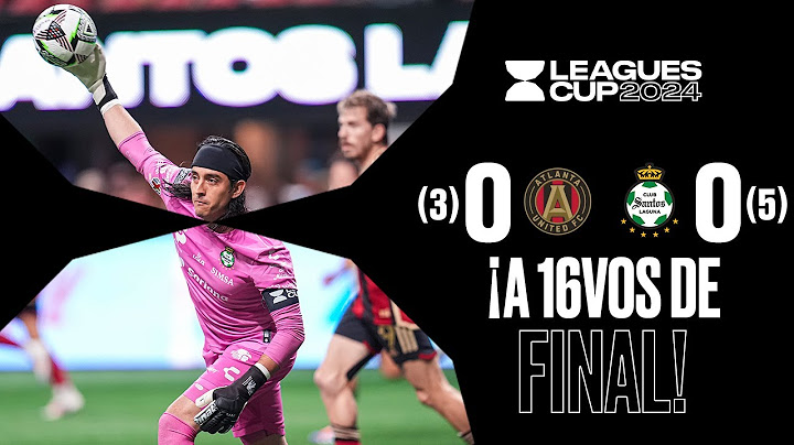 ATLANTA UNITED 0-0 SANTOS | ACEVEDO HÉROE y los GUERREROS AVANZAN