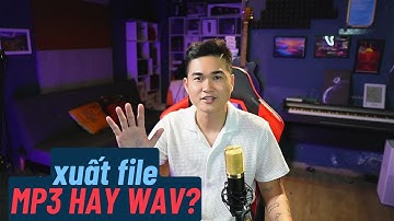 HƯỚNG DẪN XUẤT FILE ĐÚNG CHUẨN, ÂM THANH CHẤT LƯỢNG CAO II SOL Studio