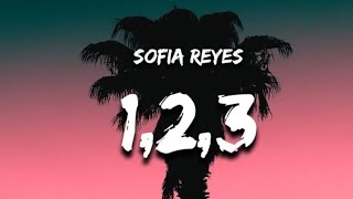 Sofia Reyes - 1, 2, 3 (Lyrics) ft. Jason Derulo, De La Ghetto