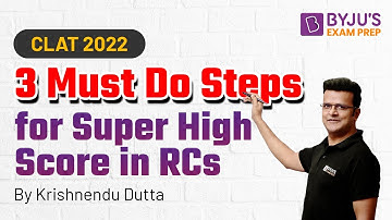 3 Steps for Higher Score in RC | CLAT 2022 English | Krishnendu Dutta | BYJU’S Exam Prep