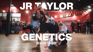 Genetics - Meghan Trainor Ft Cat Dolls I Choreography By Jr Taylor