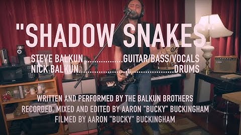 Balkun Brothers - ‘Shadow Snakes’ - (The Palace Sessions)