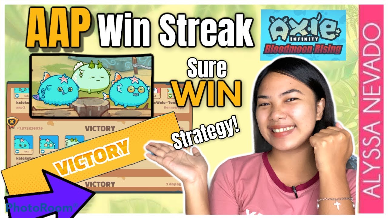 AAP BASIC TUTORIAL WIN STREAK in Axie Infinity Gameplay 💯 SURE WIN | Alyssa Nevado