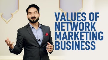 Values of  Network  Marketing  Business