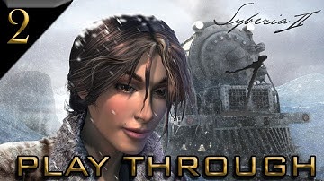 SIBERIA 2 - Play Through (4k) Part 2