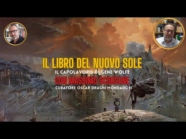 IL LIBRO DEL NUOVO SOLE di Gene Wolfe. Con Massimo Scorsone class=