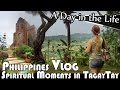 SPIRITUAL MOMENTS IN TAGAYTAY - PHILIPPINES DAILY VLOG (ADITL EP103)
