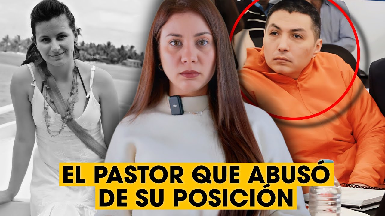 Era UN PASTOR EVANGÉLICO malvado - El Terrible Caso de Juliana Campoverde