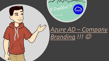 Azure AD - Company Branding !!!
