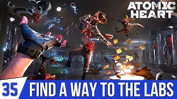 ATOMIC HEART Gameplay Part 35 - Find A Way to The Labs | Open The Door With The Key | Pavlov Complex