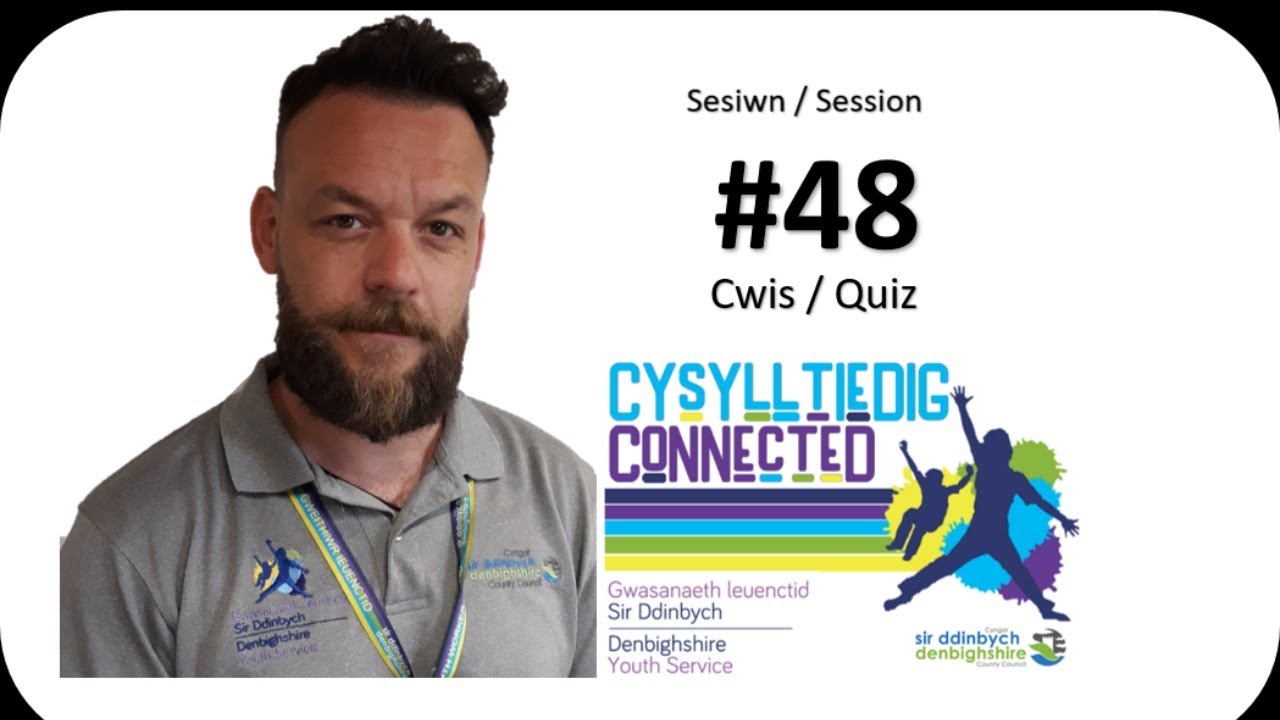 Cysylltiedig / Connected #48 - Cwis / Quiz - YouTube