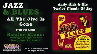 Miniatura de vídeo de "Andy Kirk & His Twelve Clouds Of Joy - All The Jive Is Gone"