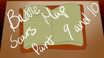 48 Hour MAP Battle Scars Part 9 and 10