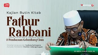 🔴Live Streaming Kajian Rutin Kitab Fathur Rabbani Dan Gelombang cinta Bersama Buya Syakur 19/3/2023