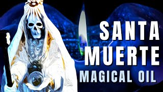 Santa Muerte Oil - Holy Death