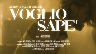Awhon e Marco Calone - Voglio Sapè (Prod. Mario Nasti)