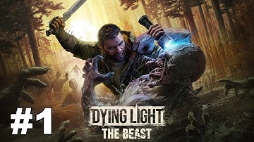 Dying Light The Beast Gameplay Walkthrough Part 1 - No Commentary