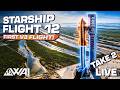 LIVE SpaceX Starship Flight 12 From Starbase TX LAUNCH STREAM TAKE 2 