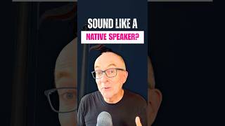 Want to be a native speaker?
