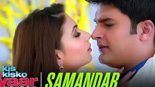 Samandar - Kis Kisko Pyaar Karoon |Shreya Ghoshal & Jubin Nautiyal | KapilSharma