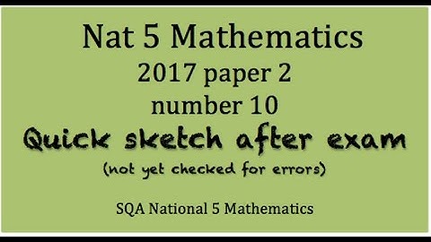 2017 SQA National 5 Mathematics paper 2 No.10