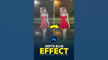 Mastering the Depth Blur Effect: Photoshop Tutorial for Stunning Visuals