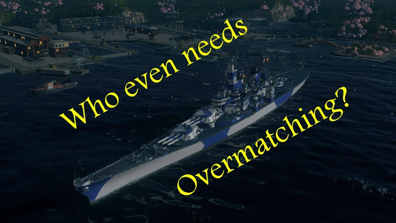 Over Matching Who even needs overmatching? - World of Warships - YouTube