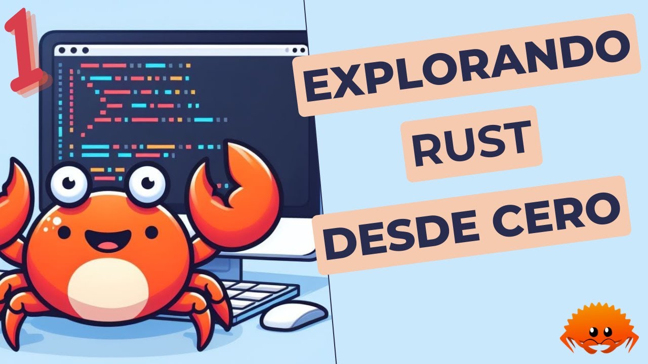 Explorando Rust desde cero - #1 - YouTube
