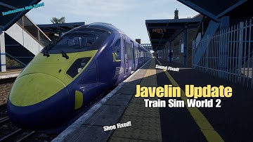 Javelin Update|Southeastern High Speed|Train Sim World 2