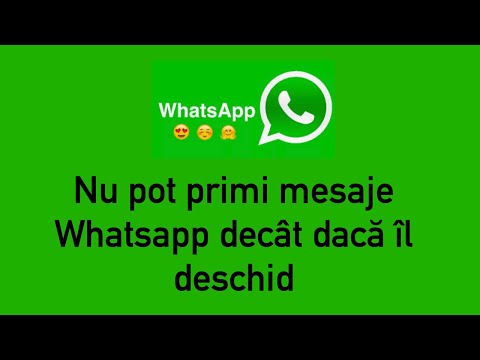 Nu pot primi mesaje Whatsapp decât dacă îl deschid