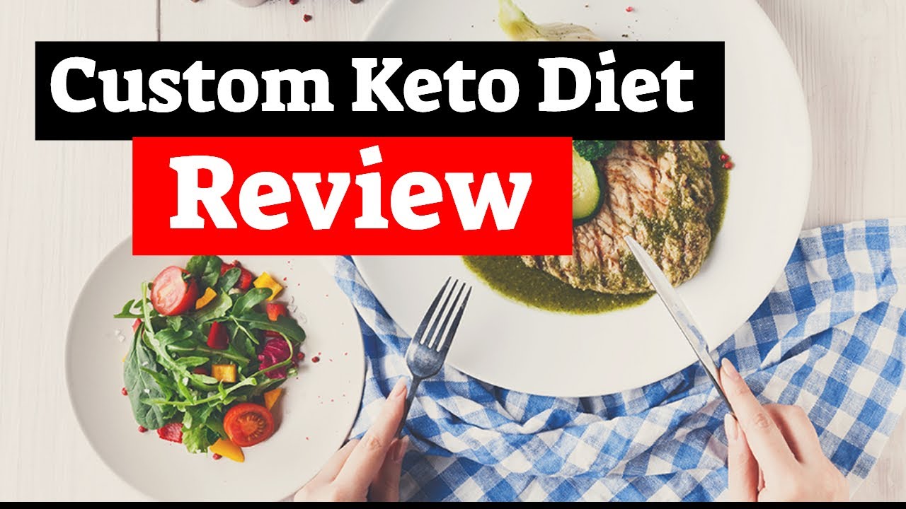 Custom Keto Diet Review (2020): Is It Worth It? My Verdict