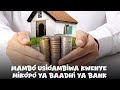 Mambo Usiambiwa Kwenye Mikopo Ya Baadhi Ya BANK
