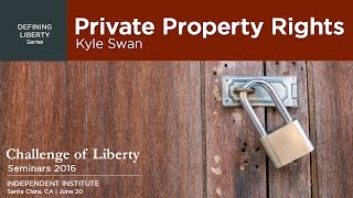 Private Property Rights | Kyle Swan