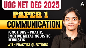 UGC NET Paper 1 Communication Functions - Phatic, Emotive Metalinguistic, Heuristic By Kanupriya Mam