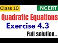 ✨Quadratic Equations Exercise 4.3– Full NCERT Solution 🔥 Easy steps | Clear explanation