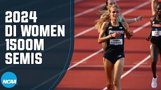 Women's 1500m semifinals - 2024 NCAA track and field championship