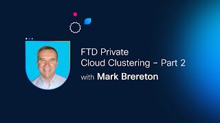 Configuring Interfaces and Routing for Cisco Firewall Threat Defense Private Cloud Clustering Part 2