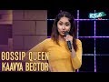 Self-crowned Gossip Queen | Kaavya Bector’s Stand-Up Comedy | Queens vs Kings