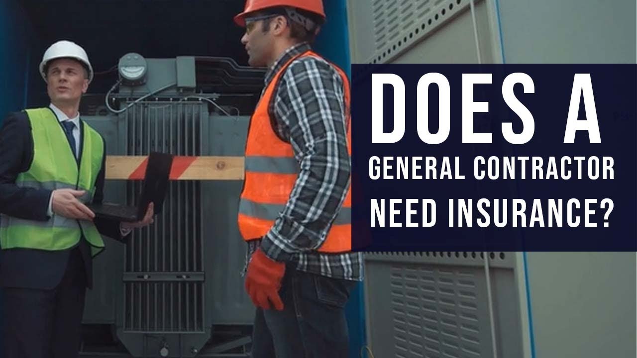 Does A General Contractor Need Insurance? YouTube