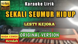 SEKALI SEUMUR HIDUP Karaoke Original Nada Cewek - Lesty Sekali Seumur Hidup